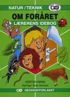 Natur Teknik Om foråret - Lærerens idébog