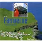 Færøerne - mellem fortid og fremtid af Erik Arge