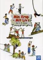 Min krop - mit liv 2 - Lærerhåndbog