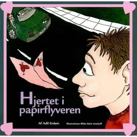 Hjertet i papirflyveren af Lone Smidt