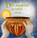 Den magiske krukke af Jørgen Steen og Nils Hansen