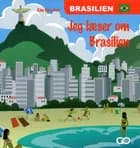 Jeg læser om Brasilien af Kim Boye Holt