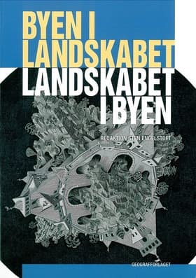 Byen i landskabet, landskabet i byen af Stefan Anderberg