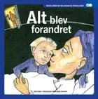 Alt blev forandret - Elevbog