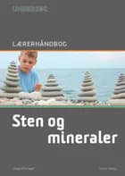 Undersøg Sten og mineraler - Lærerhåndbog