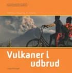 Undersøg Vulkaner i udbrud