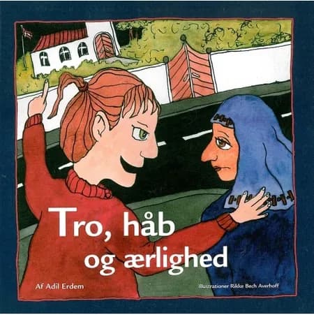 Tro, håb og ærlighed af Adil Erdem