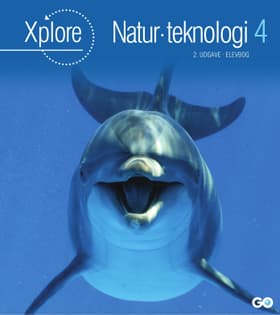 Xplore Natur/teknologi 4 Elevbog - 2. udgave af Martin Sloth Andersen: På opdagelse ved vandhullet. Poul Kristensen: Hvis du boede i et andet land. Anette Gjervig: Mennesker