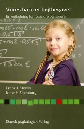Vores barn er højtbegavet af Franz J. Mönks
