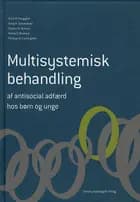 Multisystemisk behandling af antisocial adfærd hos børn og unge