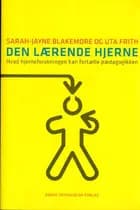 Den lærende hjerne af Sarah-Jayne Blakemore og Uta Frith