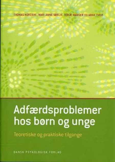 Adfærdsproblemer hos børn og unge af Thomas Nordahl