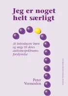 Jeg er noget helt særligt af Peter Vermeulen