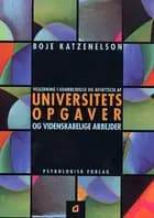 Vejledning i udarbejdelse og affattelse af universitetsopgaver og videnskabelige arbejder af Boje Katzenelson