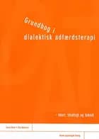 Grundbog i dialektisk adfærdsterapi