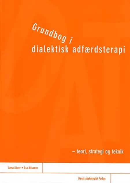 Grundbog i dialektisk adfærdsterapi af Åsa Nilsonne