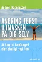 Anbring først iltmasken på dig selv