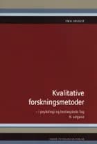 Kvalitative forskningsmetoder i psykologi og beslægtede fag af Emil Kruuse