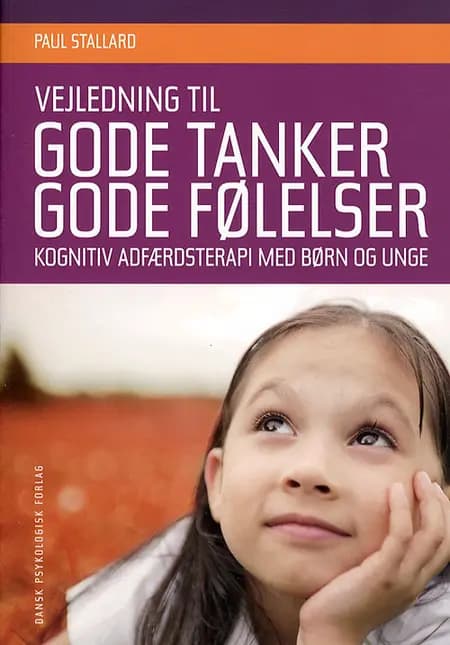 Gode tanker - gode følelser af Paul Stallard
