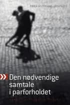 Den nødvendige samtale i parforholdet af Poula Helth og Hans Jørn Filges