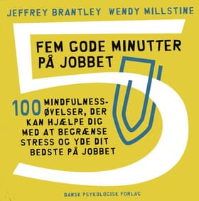 Fem gode minutter på jobbet af Jeffrey Brantley