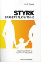 Styrk barnets tilknytning af Kim S. Golding