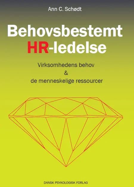 Behovsbestemt HR-ledelse af Ann C. Schødt
