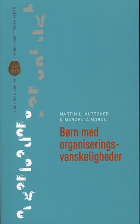 Børn med organiseringsvanskeligheder af Martin L. Kutscher