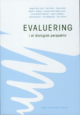 Evaluering i et dialogisk perspektiv af Jørgen Frost (red.)