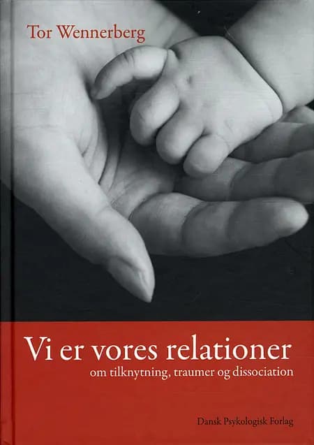 Vi er vores relationer af Tor Wennerberg
