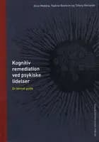 Kognitiv remediation ved psykiske lidelser
