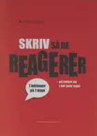 Skriv så de reagerer
