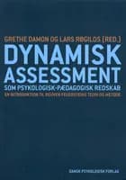 Dynamisk assessment som psykologisk-pædagogisk redskab af Lars Røgilds, Louise Bøttcher og Grethe Damon