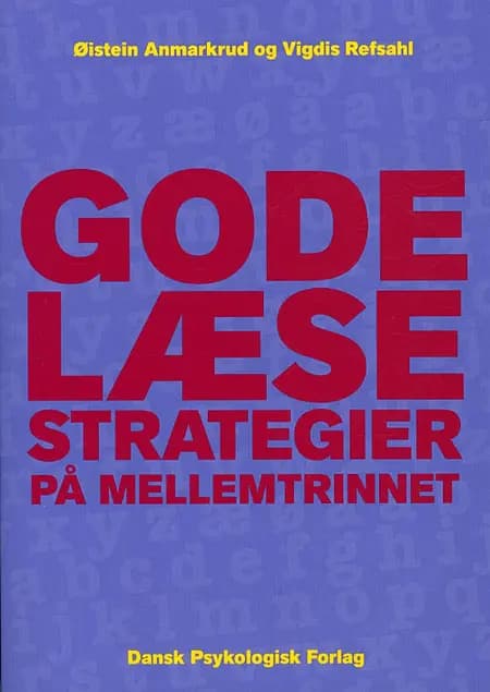 Gode læsestrategier på mellemtrinnet af Øistein Anmarkrud