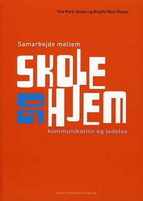 Samarbejde mellem skole og hjem af Birgitte Ravn Olesen