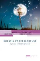 Kreativ procesledelse af Mille Obel Høier, Lone Hersted og Louise Laustsen