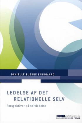 Ledelse af det relationelle selv af Danielle Bjerre Lyndgaard