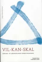 Vil-kan-skal af Thorkild Olsen og Frederikke Larsen