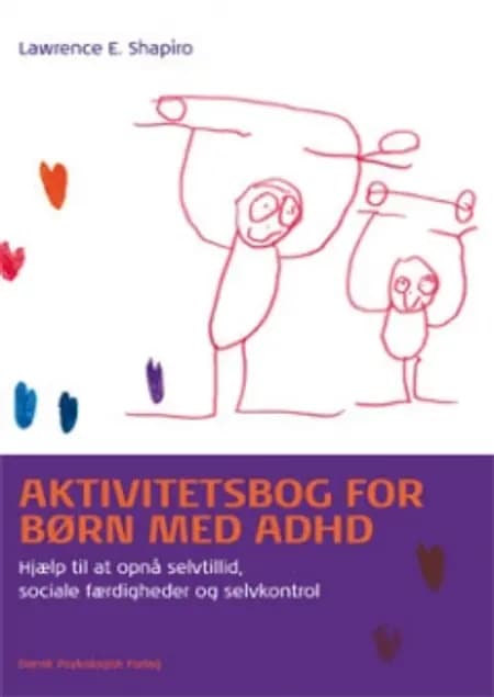 Aktivitetsbog for børn med ADHD af Lawrence E. Shapiro