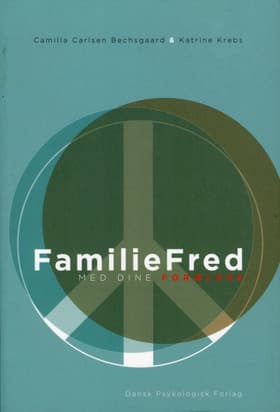 Familiefred med dine forældre af Camilla Carlsen Bechsgaard