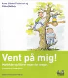 Vent på mig