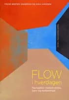 Flow i hverdagen af Frans Ørsted Andersen og Nina Hanssen