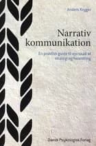 Narrativ kommunikation af Anders Kryger