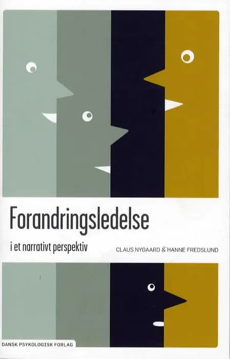 Forandringsledelse i et narrativt perspektiv af Claus Nygaard