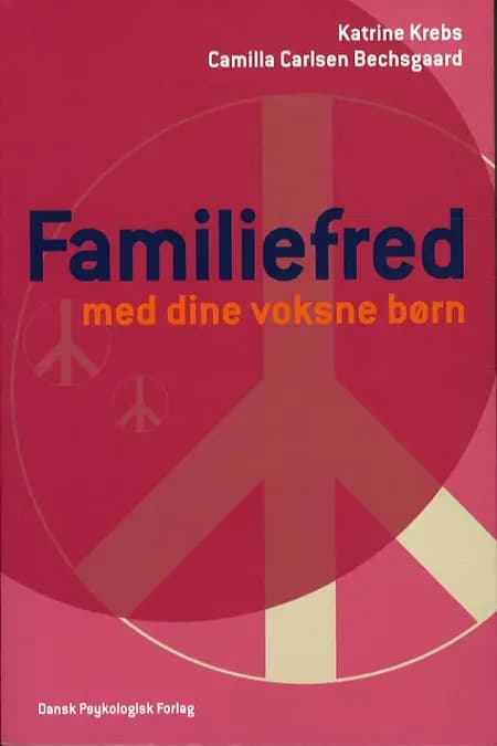 Familiefred med dine voksne børn af Katrine Krebs
