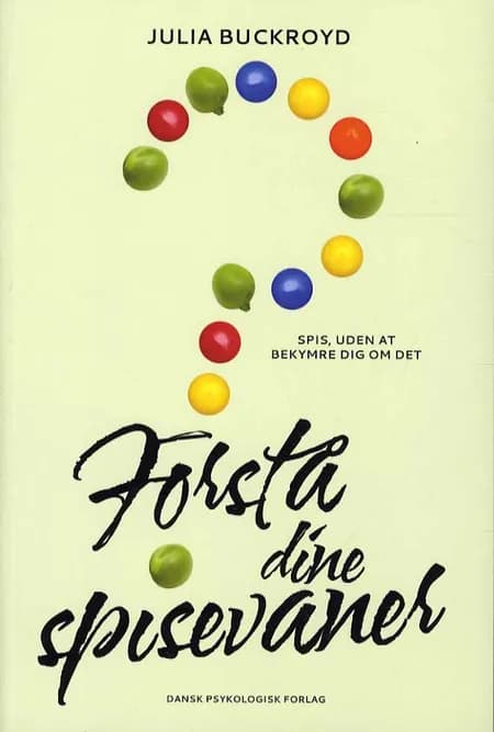 Forstå dine spisevaner af Julia Buckroyd
