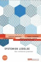Systemisk ledelse - Den refleksive praktiker, 2. udgave af Carsten Hornstrup, Jesper Loehr-Petersen og Jørgen Gjengedal Madsen