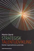 Strategisk talentudvikling af Martin Darré
