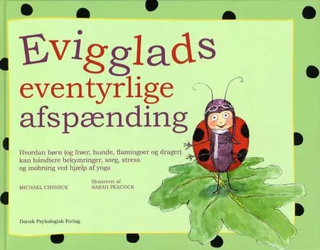 Evigglads eventyrlige afspænding af Michael Chissick