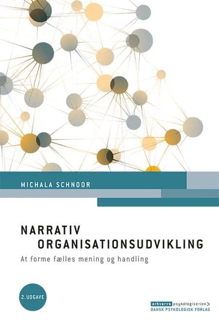 Narrativ organisationsudvikling af Michala Schnoor